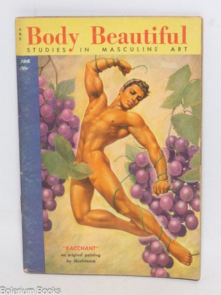 Cat.No: 335163 Body Beautiful: studies in masculine art; vol. 2, #7, June 1957: Bacchant...