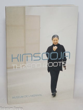 Cat.No: 335195 Kimsooja - thread roots [aka threadroots]. Kimsooja