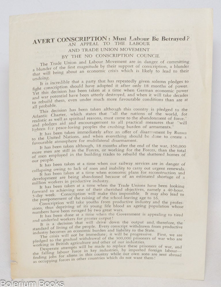 Cat.No: 335289 Avert conscription: must labour be betrayed? [handbill] An appeal to the Labour and Trade Union Movement by the No Conscription Council.
