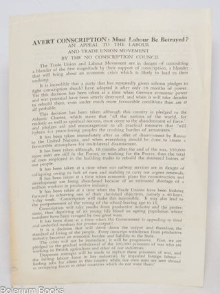 Cat.No: 335289 Avert conscription: must labour be betrayed? [handbill] An appeal to the...