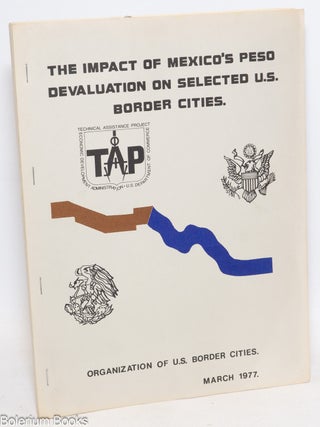 Cat.No: 335292 The impact of Mexico's peso devaluation on selected U.S. border...