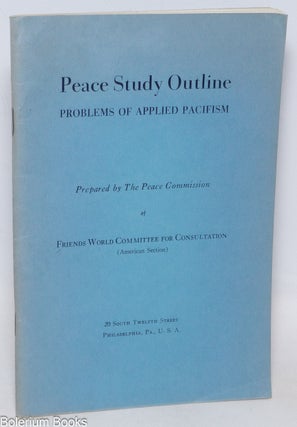 Cat.No: 335328 Peace Study Outline. Problems of Applied Pacifism