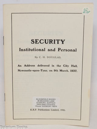 Cat.No: 335364 Security. Institutional and Personal. An address delivered in the City...
