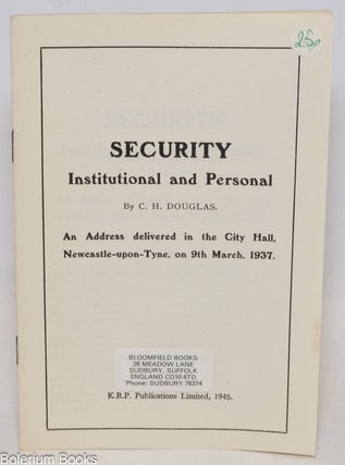 Cat.No: 335364 Security. Institutional and Personal. An address delivered in the City...