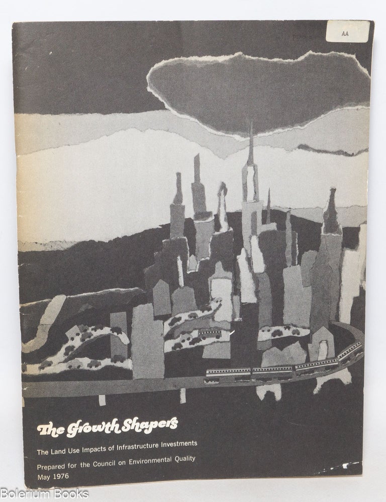 Cat.No: 335466 The Growth Shapers; the land use impacts of infrastructure investments