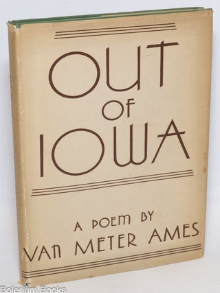Cat.No: 335511 Out of Iowa: a poem. Van Meter Ames
