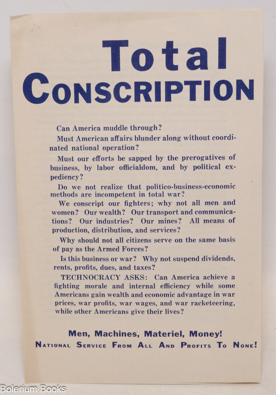 Total conscription... Men, Machines, Materiel, Money! National Service ...