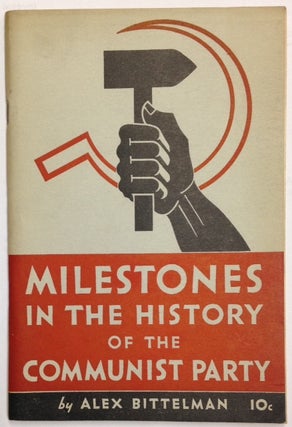 Milestones in the history of the Communist Party