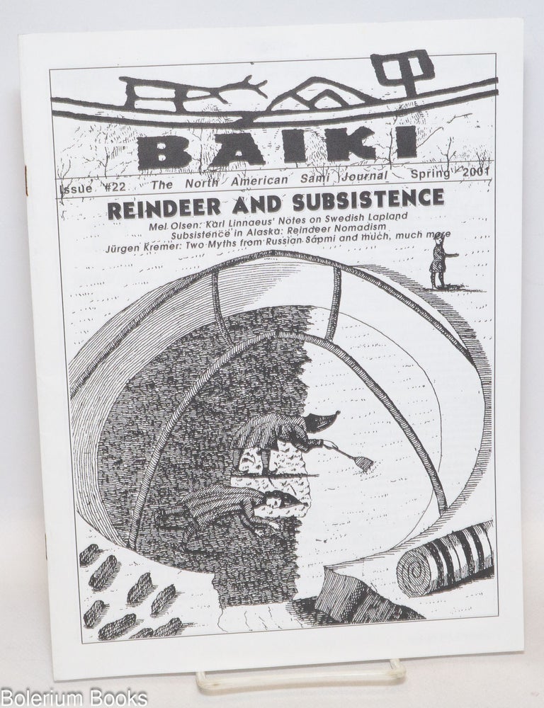 Cat.No: 335649 Baiki; the North American Sami journal, no. 22 (Spring 2001). Reindeer and Subsistence