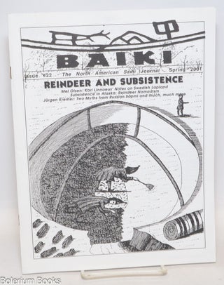 Cat.No: 335649 Baiki; the North American Sami journal, no. 22 (Spring 2001). Reindeer and...