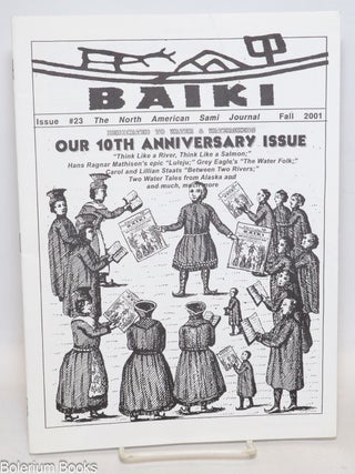 Cat.No: 335650 Baiki; the North American Sami journal, no. 23 (Fall 2001). Dedicated to...