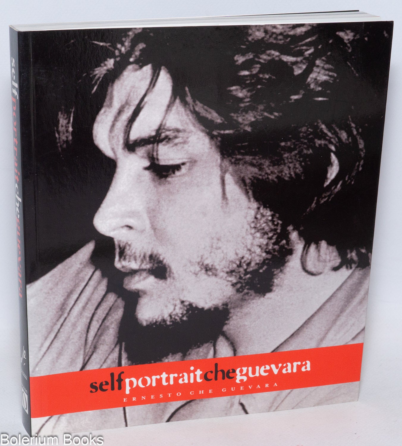 Self Portrait Ernesto Che Guevara. Edited by Victor Casaus. Che Guevara ...