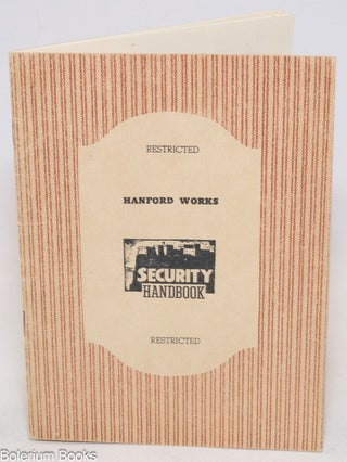Cat.No: 335780 Restricted. Hanford Works. Security Handbook. Restricted