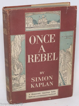 Cat.No: 335816 Once A Rebel. Simon Kaplan