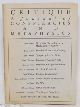 Cat.No: 335818 Critique; a journal of conspiracies and metaphysics, vol. VI, nos. 3, 4...