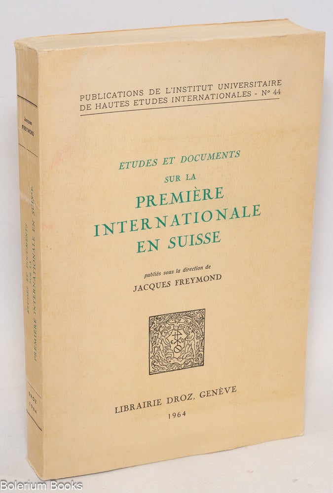 Fereyond Études et documents sur la Première Internationale en Suisse | Jacques ...