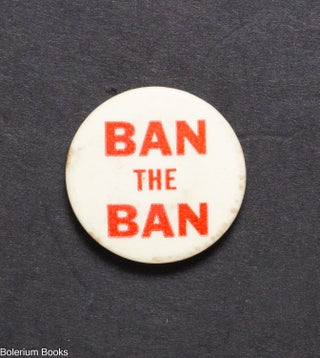 Cat.No: 336229 Ban the ban [pinback button