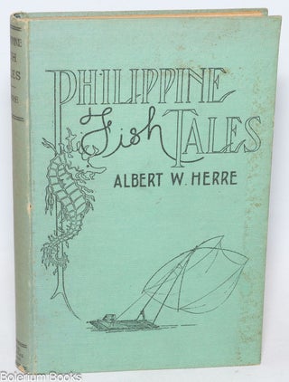Cat.No: 336480 Philippine fish tales. Albert W. Herre
