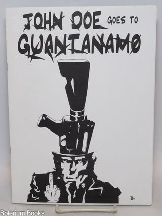 Cat.No: 336586 John Doe Goes To Guantanamo. Tim Basaraba