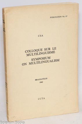 Cat.No: 336701 Colloque sur le multilinguisme = Symposium on multilingualism