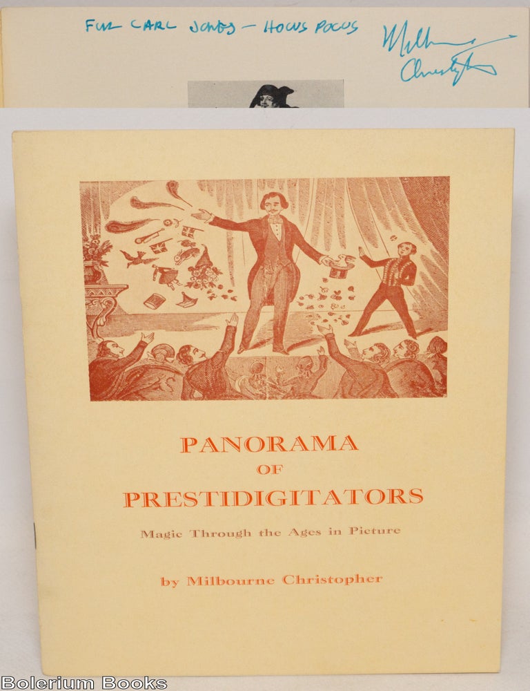 Cat.No: 336740 Panorama of Prestidigitators: Magic through the Ages in picture [inscribed & signed]. Milbourne Christopher.