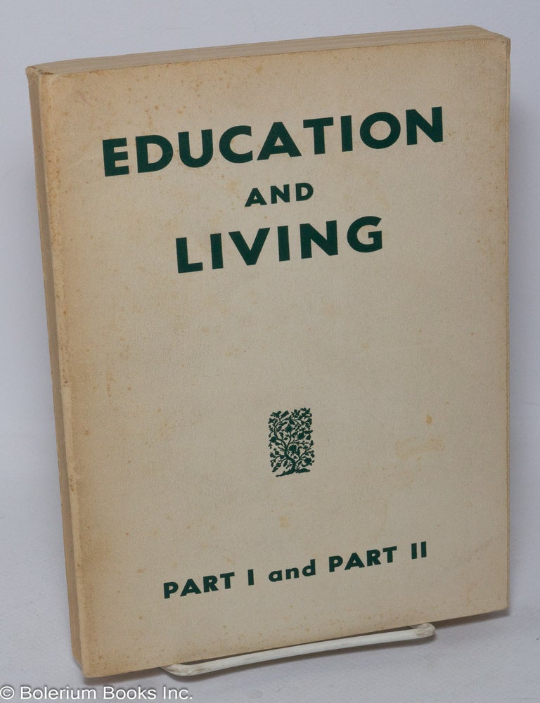 Cat.No: 33678 Education and Living, Part I and Part II [incomplete]. Ralph Borsodi.