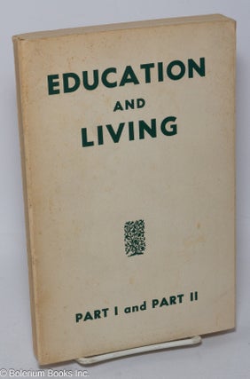 Cat.No: 33678 Education and Living, Part I and Part II [incomplete]. Ralph Borsodi