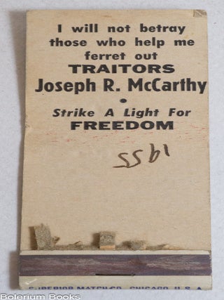 I am with Joe McCarthy in his fight against treason and dishonor [matchbook]