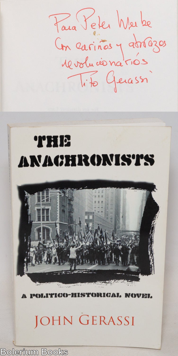 The anachronists, a politico-historical novel | John Gerassi
