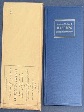 Cat.No: 337138 Acceptance of the Statue of Huey P. Long, presented by the State of...