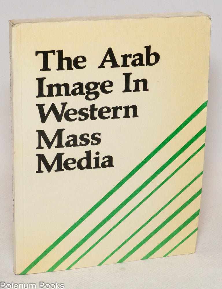 Cat.No: 337160 The 1979 International Press Seminar: The Arab Image in Western Mass Media