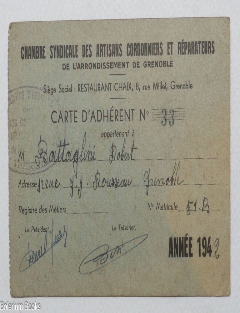 Cat.No: 337523 Cambre Syndicale des Artisans Cordonniers et R&eacute;parateurs de l'Arrondissement de Grenoble / Carte D'Adh&eacute;rent No. 33 [membership card of Robert Battaglini]. Robert Battaglini.