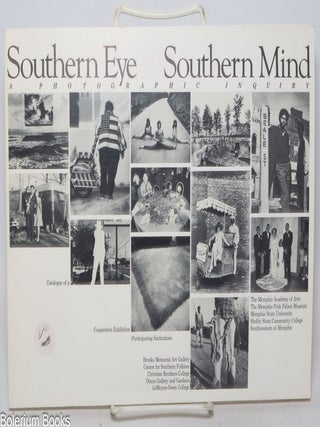 Cat.No: 337628 Southern Eye, Southern Mind: A Photographic Inquiry. Catalogue of a Joint...