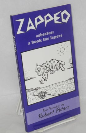 Cat.No: 33766 Zapped; How to make love to a foot & Asbestos: a book for lepers; two...