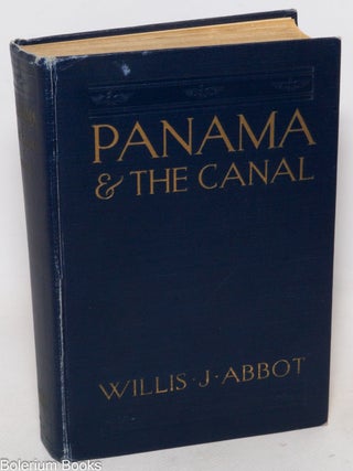 Cat.No: 337841 Panama and the Canal - The Story of Its Achievement - Its Problems and Its...