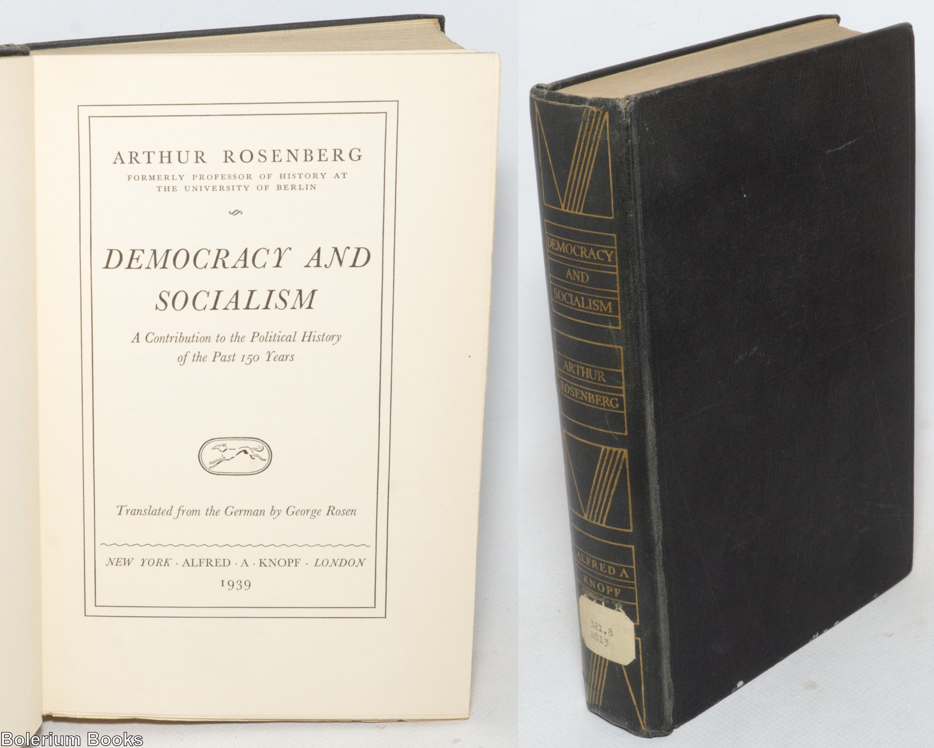 Democracy and socialism a contribution to the political history of the ...