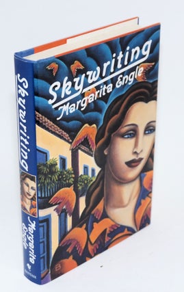 Cat.No: 33811 Skywriting; a novel of Cuba. Margarita Engle