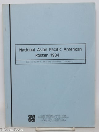 Cat.No: 338256 National Asian Pacific American Roster: 1984. Don T. Nakanishi, compilers...