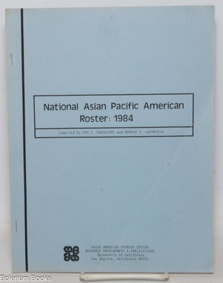 Cat.No: 338256 National Asian Pacific American Roster: 1984. Don T. Nakanishi, compilers...