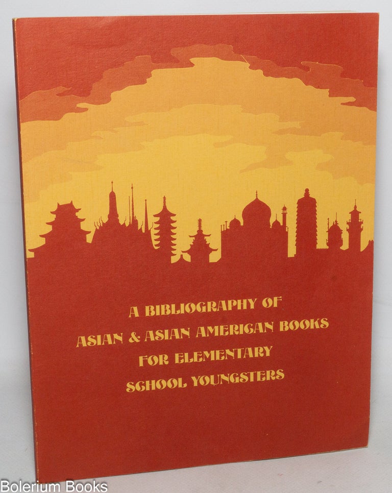 Cat.No: 338261 A Bibliography of Asian & Asian American Books for Elementary