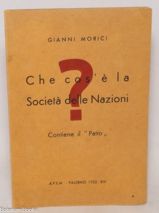 Cat.No: 338328 Che cos'e la Societa delle Nazioni. Contiene il "Patto"....