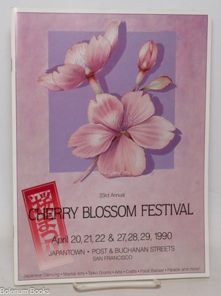Cat.No: 338348 23rd Annual Cherry Blossom Festival: April 20, 21, 22 & 27, 28, 29, 1990