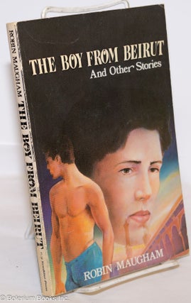 Cat.No: 33838 The Boy From Beirut and other stories. Robin Maugham, Peter Burton