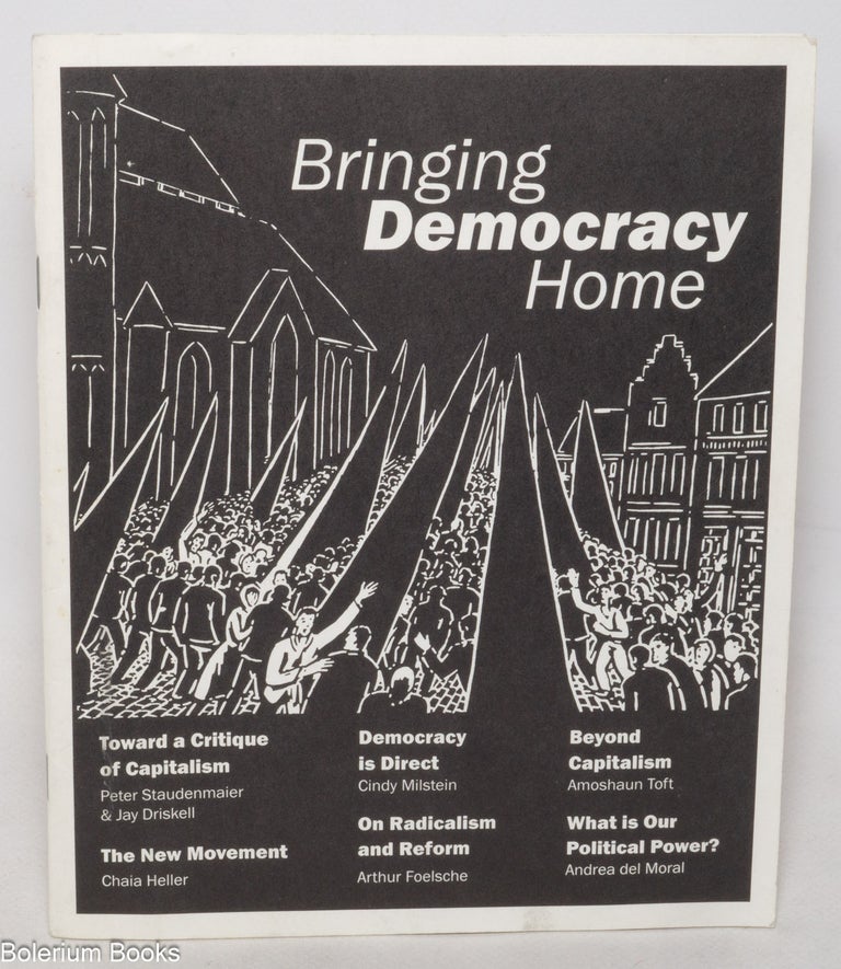 Peter Driskell Bringing Democracy Home | Cindy Milstein, Jay Driskell, Peter ...