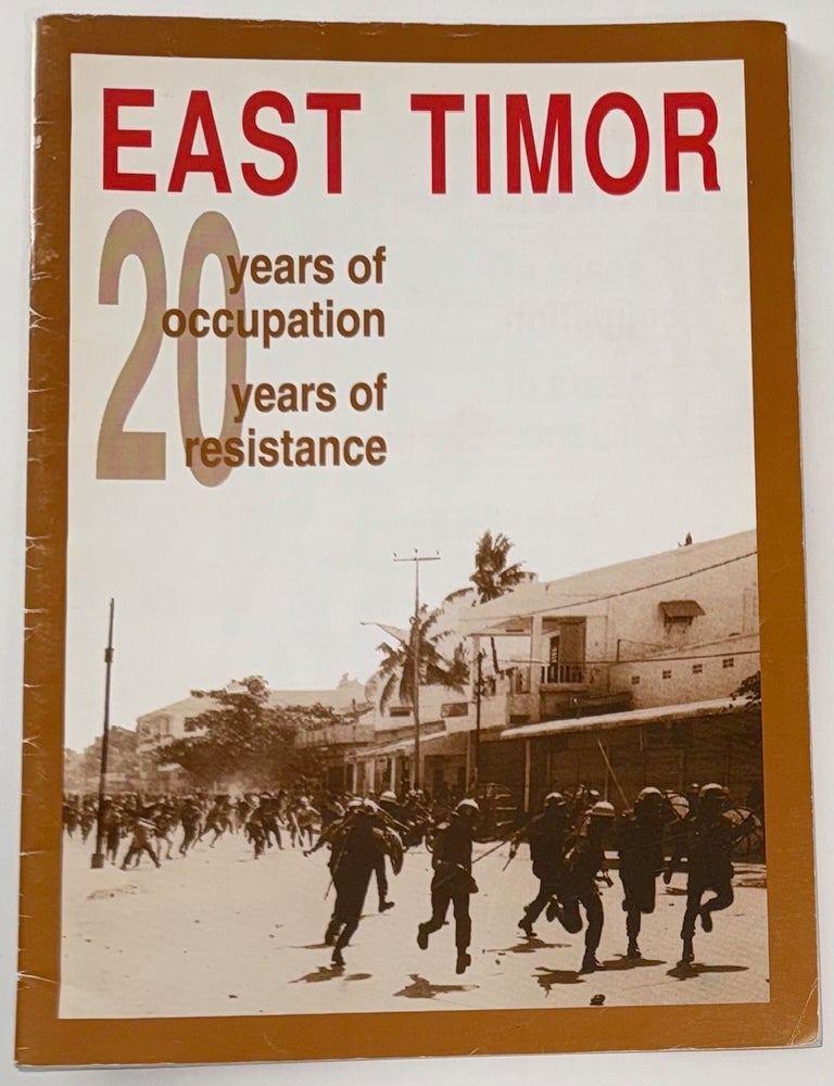 Cat.No: 338547 East Timor: 20 years of occupation, 20 years of resistance