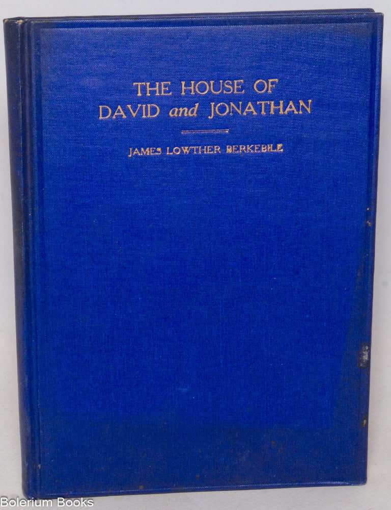 Cat.No: 338579 The House of David and Jonathan. James Lowther Berkebile.