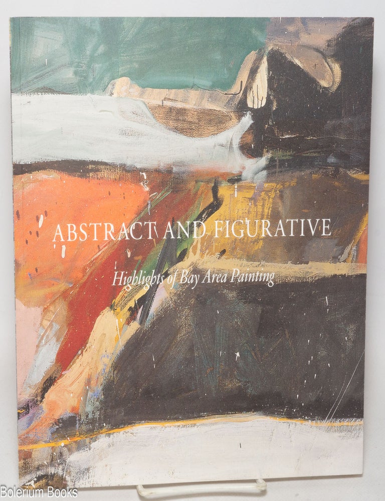 Cat.No: 338635 Abstract and Figurative: Highlights of Bay Area Painting