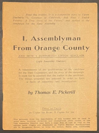 Cat.No: 338674 I, Assemblyman from Orange County, and how I supported Upton Sinclair....