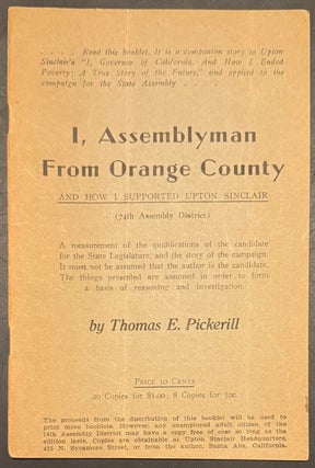 Cat.No: 338674 I, Assemblyman from Orange County, and how I supported Upton Sinclair....