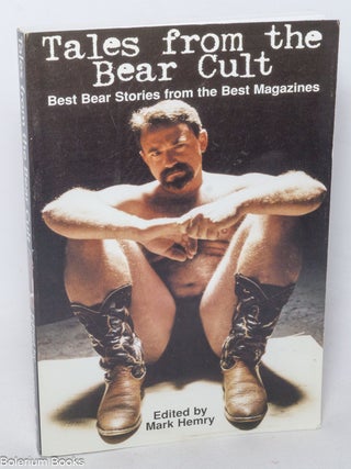 Cat.No: 338949 Tales from the bear cult; best bear stories from the best magazines. Mark...